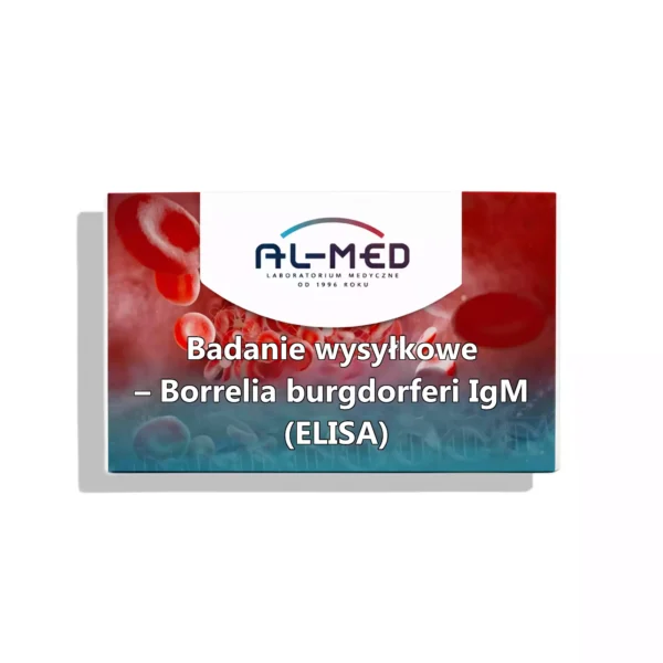 Badanie wysyłkowe – Borrelia burgdorferi IgM (ELISA)